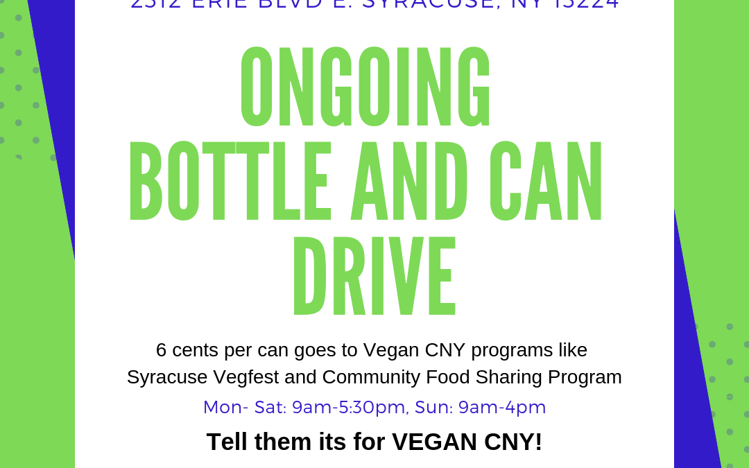 Express Bottle Return for Vegan CNY & Syracuse Vegfest!
