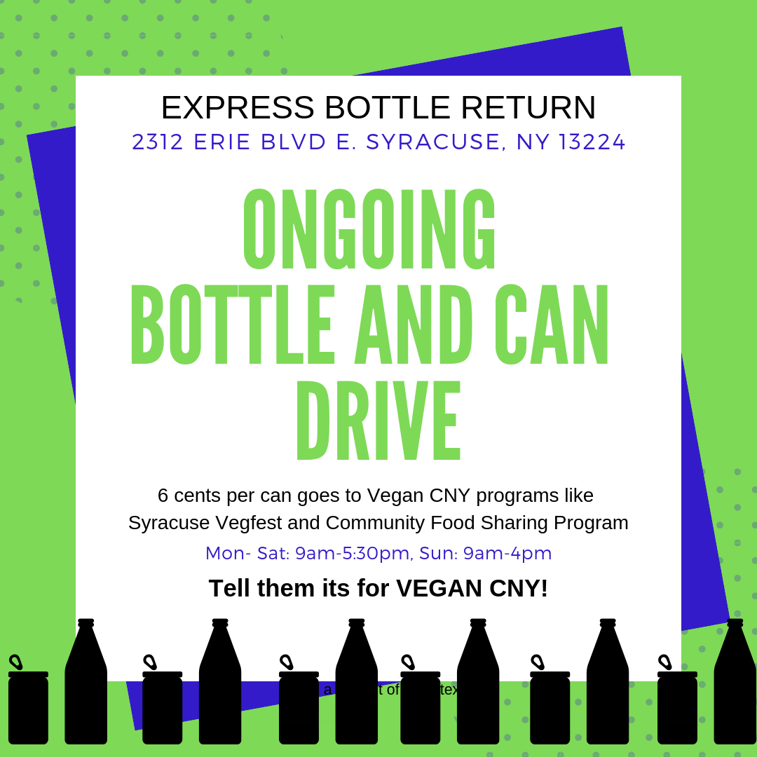 Express Bottle Return for Vegan CNY & Syracuse Vegfest! Vegan CNY